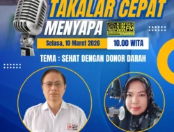 TALKSHOW “TAKALAR CEPAT MENYAPA” EDUKASI PENTINGNYA DONOR DARAH